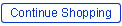 Continue Shopping